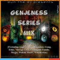 Genjeness Series Mix {Angry Panda, Boondoks, Ethic, Vintage Clan,Ochungulo, Mejja, Wakuu,Wakali Wao}, by dun_the_dj