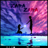 Zara zara remix dj RaIDeN remix by Dj RaIDeN