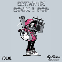 Retromix Rock &amp; Pop (Dj Edson) by DJ EDSON EXTREME SESION