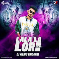 Lala Lala Lori - Fazilpuria (Remix) DJ Ashu Indore by Remixfun.in