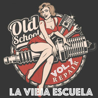 La Vieja Escuela Vol.7 Mixed by Vinyl by Pablo Risueño AKA La Vieja Escuela
