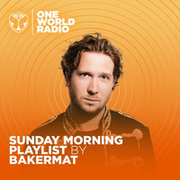 Sunday Morning Playlist of TomorrowlandOne World Radio - Bakermat by !! NEW PODCAST please go to hearthis.at/kexxx-fm-2/