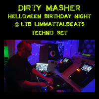Dirty Masher - Helloween Birthday Night @ LTB Techno Set by Dirty Masher