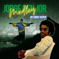 Jorge Ben Jor - Medley By Fabio Reder by DJ Fabio Reder