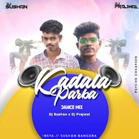KADALA PARBA YE REMIX DJ PRAJWAL x DJ SUSHAN by Mangalore Remix World
