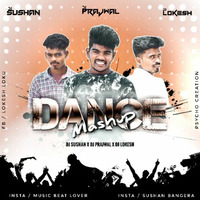 DANCE MASHUP DJLOKESH x DJSUSHAN x DJPRAJWAL by Mangalore Remix World
