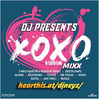 DJ NEYZ XOXO RIDDIM [2016] MEDLEY MIX by DJ NEYZ