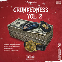 DJ KRISWHIZ - CRUNKEDNESS VOLUME 2 by Dj Kriswhiz 254