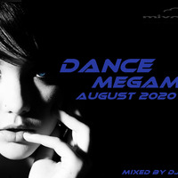 DJ Miray - Dance Megamix August 2020 by oooMFYooo