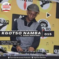 Surreal Grooves #15 Guest Mixed by Kgotso Namba [kOA] (Klerksdorp, Khuma) by Mbulelo Mbiphi