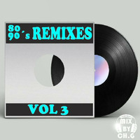 80-90´s Remixes Vol 3 by Christian G.