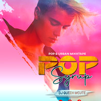 POP SYRUP-DJ QUEEEN MCUTE (Sept 2020) 128kbs by Dejeey Queen Mcute