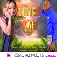 Love Rapture Riddim-(Dj Queen Mcute X Prince Noel) September 2020 by Dejeey Queen Mcute