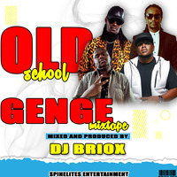 OLD SCHOOL GENGE MIXTAPE - DJ BRIOX by Dj Briox