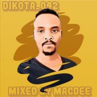 Dikota_042 Mixed by Macdee by MacDee Tshuma Ledwaba