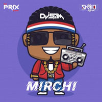 MIRCHI - DIVINE DJ SAMI'O X DJ SAM X DJ PRIX by DJ PRIX