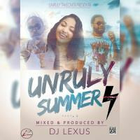 DJ Lexus - Unruly Summer Pt.2 Dancehall Hits 2020 by KTV RADIO