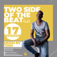 2 Sides Of The Beat Podcast Episode #17 Mixed By TMM by 2 Sides Of  The Beat Podcast