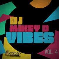 Vibes Vol.4 by Dj Mikey D
