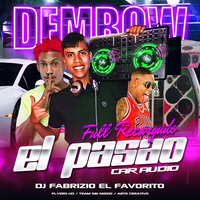 02 Dembow (2020) El Pasao Car Audio - Dj Fabrizio by DJ Fabrizio #ElFavorito