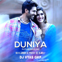 Duniyaa | Remix | Dj Vyas Gkp | EDM Mix | Bollywood Love Song | by DJ VYAS GKP