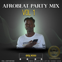 DJ KOGI - AFROBEAT PARTY MIX VOL 1 by DJ KOGI (Mr. Mizuka★)