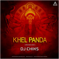 Khel Panda ( DJ Chiks Remix ) Djwaala by DJWAALA