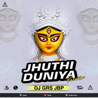 JHUTHI DUNIYA REMIX DJ GRS - Djwaala by DJWAALA