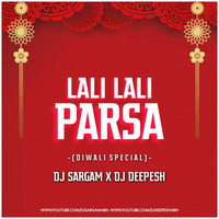 LALI LALI PARSA DJ SARGAM X DJ DEEPESH ABN - Djwaala by DJWAALA