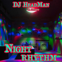 Night rhythm by DJ HeadMan
