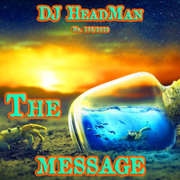 The message by DJ HeadMan