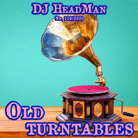 Old turntables by DJ HeadMan