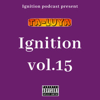 Ta-Luya - Igntion Vol.15 Heritage Month by Luniko Ta-Luya Mkontwana