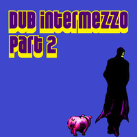 DUB INTERMEZZO PART 2 by FUNK MASSIVE KORPUS
