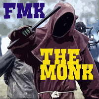 THE MONK - FMK Feat. BASSTARDO by FUNK MASSIVE KORPUS