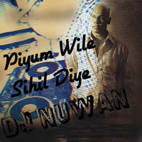 Piyum Wile Sihil Diye Dj Nuwan Re Mix by DJ Nuwan Sameera