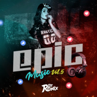Epic Music #O5 ✘ [DJRoniX 2O2O] by DjRonix Chachapoyas