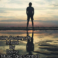 Passion_Sessions.26_Mixed_By_Desire(Let_The_Music_Take_Over) by Desire Dhlamini