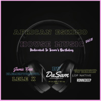 African Eskimo House Music Vol.22 Mixed By DaSam by DaSam
