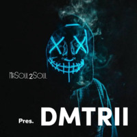 MrSoul2Soul Presents DMTRII by Mackenzie Dimitri