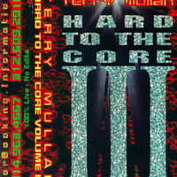 Terry Mullan - Hard to the Core Volume 3 (Side A) by Rob Tygett / STL Rave Archive