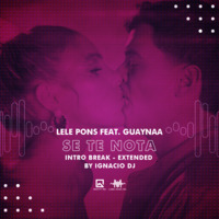Lele Pons Feat. Guaynaa - Se Te Nota [Extended By IgnacioDj LMI] by Label Music Inc.