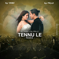 TENNU+LE+REMIX+2020+DJ PRILZ X DJ YASH by PRAJWAL