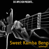 SWEET KAMBA BENGA MIXTAPE #0727594410 by DEEJAY C-MPLE KEN