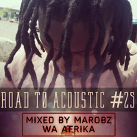 MAROBZ_WA_AFRIKA-ROAD_TO_ACOUSTIC_SOUL_SESSION__#25[MIDTEMPO] by Marobz Wa Afrika
