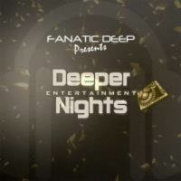 Deeper Nights Entertainment Sessions Episode 023 B Mix By Fanatic_Deep(Happy Birthday Mix) by Raymond Motloung