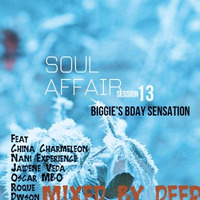 Soul Affair Session 13 (BIGGIE'S BDAY SENSATION) by Thee Deep Edger