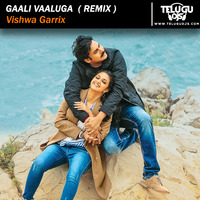 Gaali Vaaluga (Remix) - Vishwa Garrix by Telugudjs official