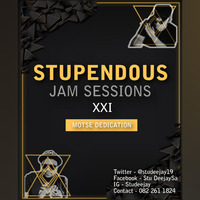 Stupendous Jam Session XXI Motse Dedication by Studeejay19