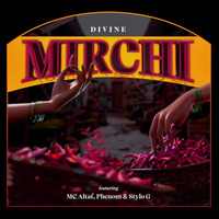 Mirchi - Divine, MC Altaf, Phenom, Stylo G by thisndj-official